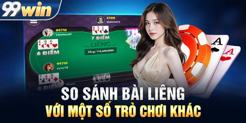 So Sánh Bài Liêng Với Một Số Trò Chơi Khác
